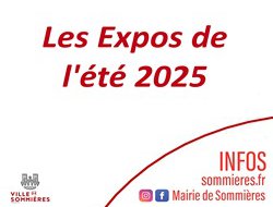 Les Expos de l'été 2025 Les Expos de l'été 2025